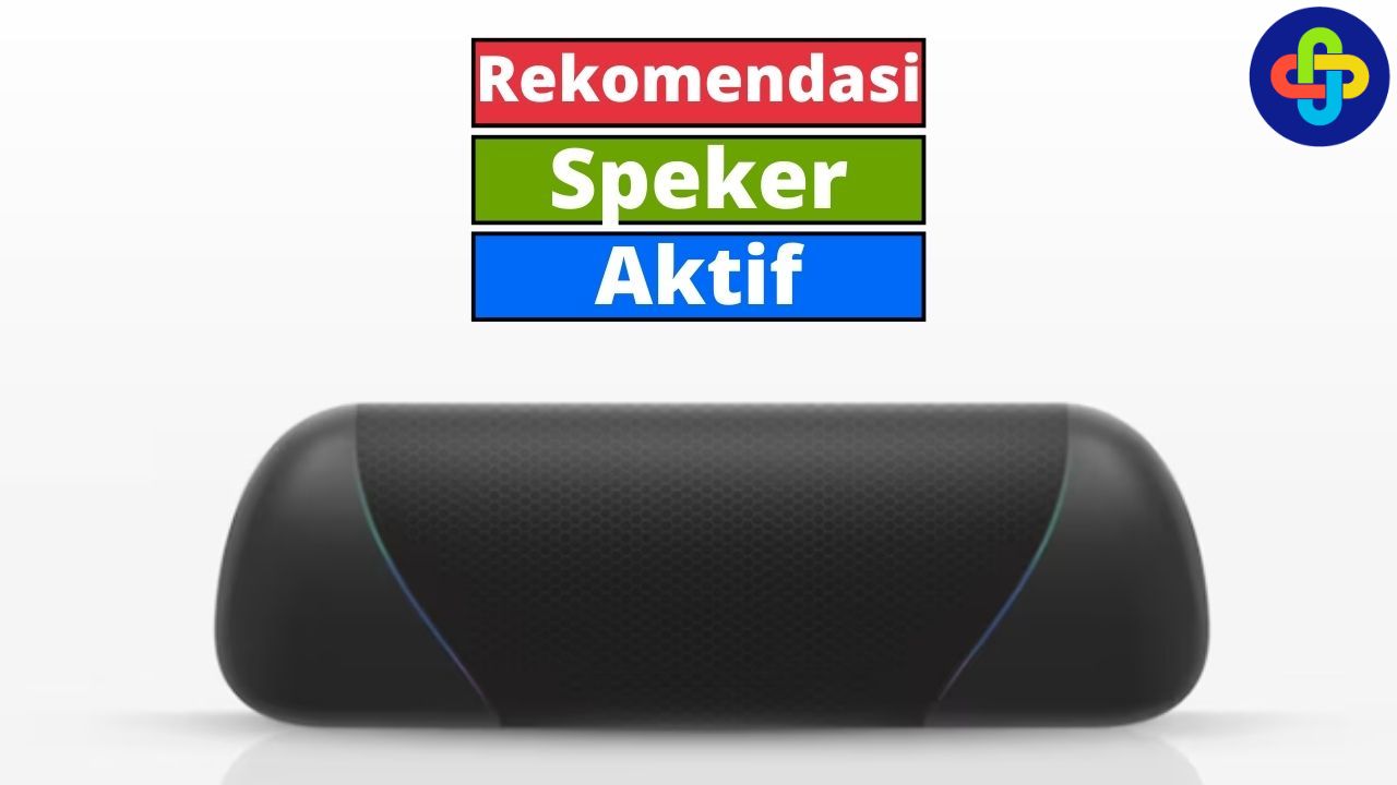 Ini Dia 3 Rekomendasi Speaker Aktif yang Bisa Kamu Beli!